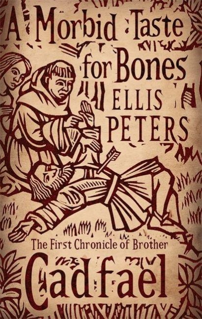 A Morbid Taste For Bones - Ellis Peters