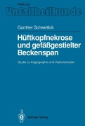 Cover-Bild zum Titel 'Hüftkopfnekrose und gefäßgestielter Beckenspan' von 'Gunther Schwetlick'