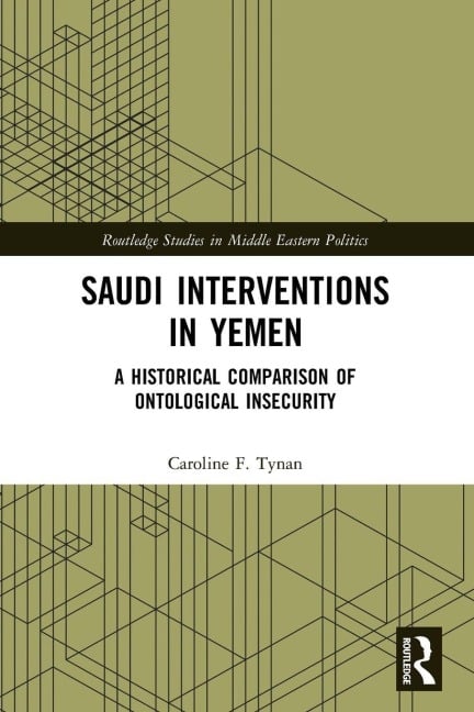 Saudi Interventions in Yemen - Caroline F. Tynan