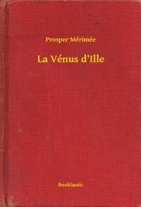La Vénus d'Ille - Prosper Mérimée