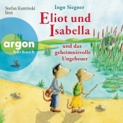 Cover-Bild zum Titel 'Eliot und Isabella und das geheimnisvolle Ungeheuer' von 'Ingo Siegner'