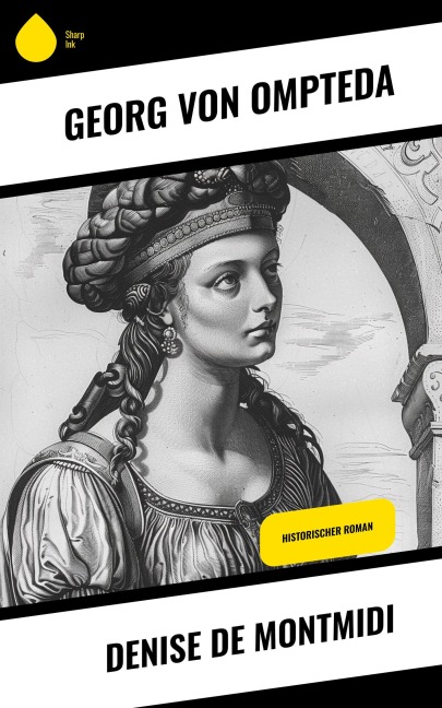 Denise de Montmidi - Georg Von Ompteda