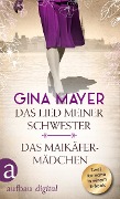 Cover-Bild zum Titel 'Das Lied meiner Schwester & Das Maikäfermädchen' von 'Gina Mayer'