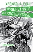 Cover-Bild zum Titel 'Das Geheimnis der Krötenchse' von 'Werner J. Egli'