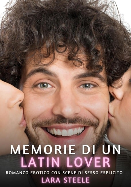 Memorie di un Latin Lover - Lara Steele