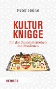 Cover-Bild zum Titel 'Kulturknigge für das Zusammenleben mit Muslimen' von 'Peter Heine'