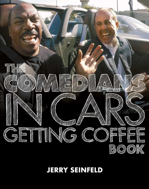 The Comedians in Cars Getting Coffee Book - Jerry Seinfeld