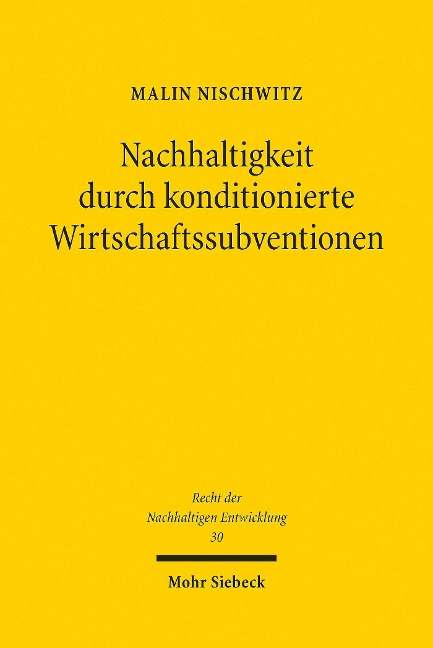 Nachhaltigkeit durch konditionierte Wirtschaftssubventionen - Malin Nischwitz