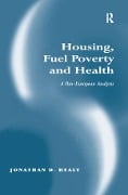 Cover-Bild zum Titel 'Housing, Fuel Poverty and Health' von 'Jonathan D. Healy'