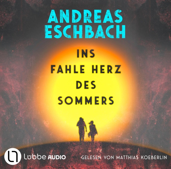 Ins fahle Herz des Sommers - Andreas Eschbach Ins fahle Herz des Sommers - Andreas Eschbach