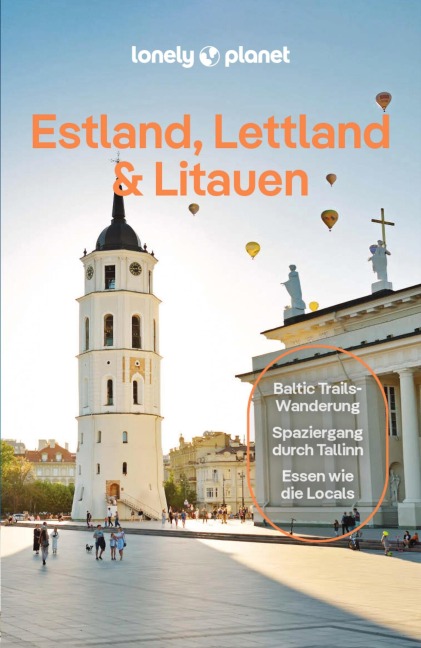 LONELY PLANET Reiseführer E-Book Estland, Lettland & Litauen - Anna Kaminski, Ryan Ver Berkmoes, Hugh Mcnaughtan