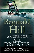 Cover-Bild zum Titel 'A Cure for All Diseases' von 'Reginald Hill'