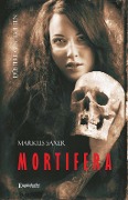 Cover-Bild zum Titel 'MORTIFERA' von 'Markus Saxer'