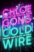 Cover-Bild zum Titel 'Coldwire' von 'Chloe Gong'