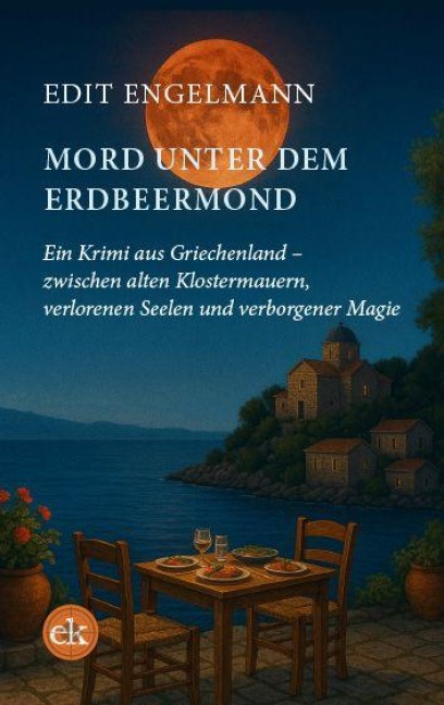 Mord unter dem Erdbeermond - Edit Engelmann