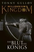 Cover-Bild zum Titel 'Millennium Kingdom: Das Blut des Königs' von 'Tonny Gulløv'