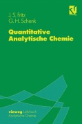 Cover-Bild zum Titel 'Quantitative Analytische Chemie' von 'George H. Schenk, James S. Fritz'