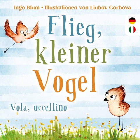 Flieg, kleiner Vogel. - Vola, uccellino. - Ingo Blum