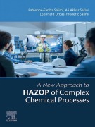 Cover-Bild zum Titel 'A New Approach to HAZOP of Complex Chemical Processes' von 'Fabienne-Fariba Salimi, Frederic Salimi, Ali Akbar Safavi, Leonhard Urbas'