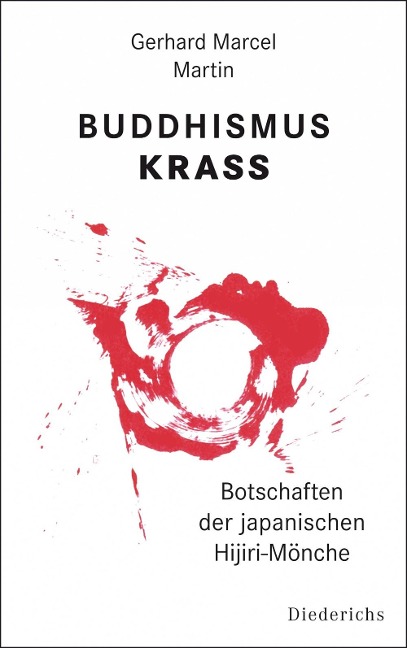 Buddhismus krass - Gerhard Marcel Martin