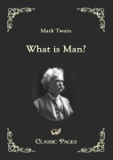 Cover-Bild zum Titel 'What is Man?' von 'Mark Twain'