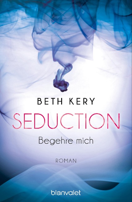 Seduction - Begehre mich - Beth Kery
