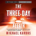 Cover-Bild zum Titel 'Three-Day Affair Lib/E' von 'Michael Kardos'