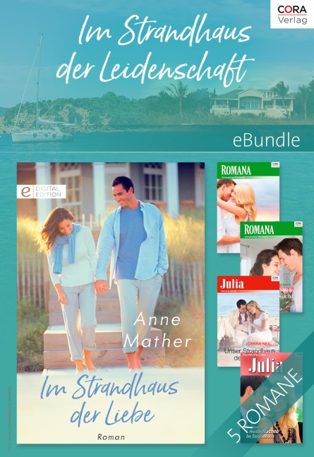 Im Strandhaus der Leidenschaft - Anne Mather, Robyn Donald, Diana Hamilton, Joanna Neil, Melanie Milburne