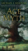 Cover-Bild zum Titel 'Age of Myth' von 'Michael J. Sullivan'