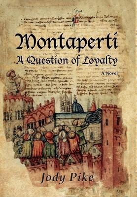 Montaperti - Jody Pike