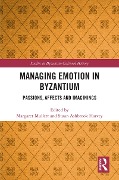 Cover-Bild zum Titel 'Managing Emotion in Byzantium' von ''