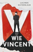 Cover-Bild zum Titel 'V wie Vincent' von 'Lucinde Hutzenlaub'