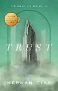 Cover-Bild zum Titel 'Trust' von 'Hernan Diaz'