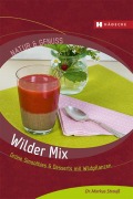 Cover-Bild zum Titel 'Wilder Mix' von 'Markus Strauß'