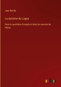 Cover-Bild zum Titel 'La doctrine du Logos' von 'Jean Réville'