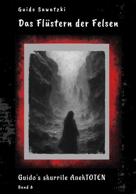 Das Flüstern der Felsen - Guido Sawatzki