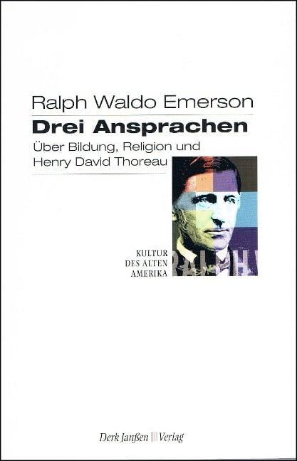 Drei Ansprachen - Ralph Waldo Emerson