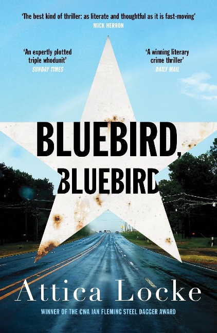 Bluebird, Bluebird - Attica Locke