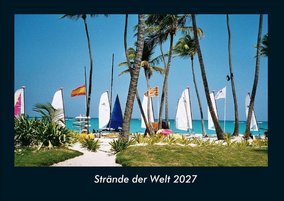 Strände der Welt 2027 Fotokalender DIN A4 - Tobias Schmitt, Kevin Heber