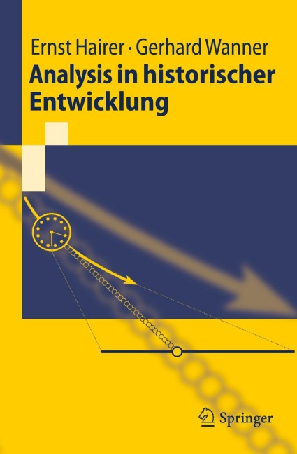 Analysis in historischer Entwicklung - Ernst Hairer, Gerhard Wanner