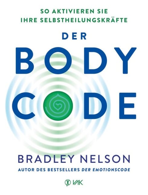 Der Body Code - Bradley Nelson