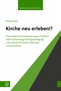 Cover-Bild zum Titel 'Kirche neu erleben!?' von 'Mirjam Best'