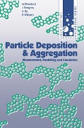 Cover-Bild zum Titel 'Particle Deposition and Aggregation' von 'M. Elimelech, J. Gregory, X. Jia'