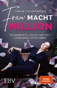 Cover-Bild zum Titel 'Frau macht Million' von 'Sarah Tschernigow'