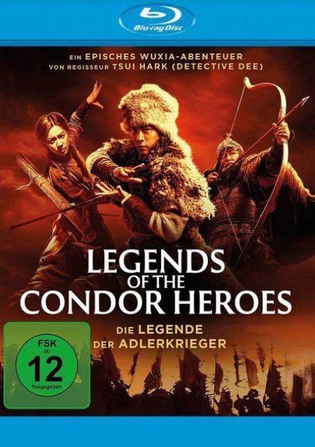 Legend of the Condor Heroes - Die Legende der Adlerkrieger - Louis Cha, Hark Tsui, Xuan Song, Henry Lai, Ye Li