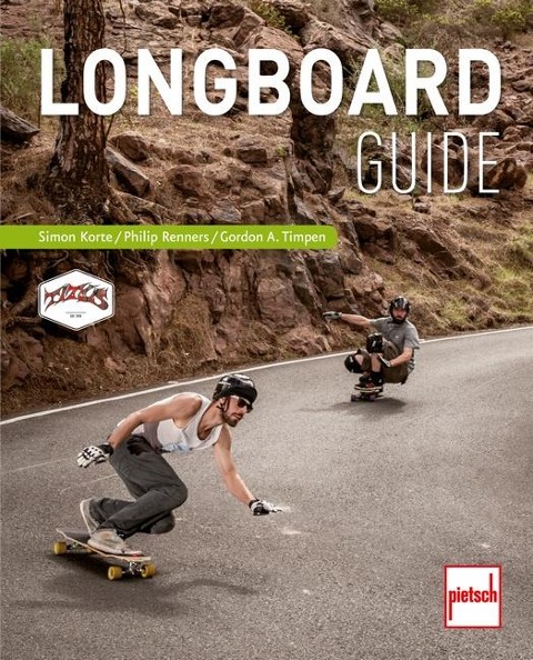 Longboard-Guide - Simon Korte, Philip Renners, Gordon A. Timpen