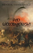 Cover-Bild zum Titel 'Pan Wolodyjowski (Historischer Roman)' von 'Henryk Sienkiewicz'