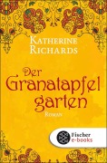 Der Granatapfelgarten - Katherine Richards