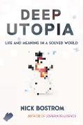 Cover-Bild zum Titel 'Deep Utopia' von 'Nick Bostrom'