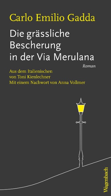 Die grässliche Bescherung in der Via Merulana - Carlo Emilio Gadda
